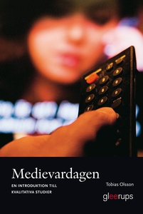 Medievardagen: En introduktion till kvalitativa
