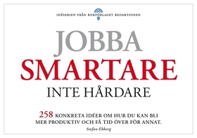 Jobba smartare - inte hårdare (e-bok) av Stefan