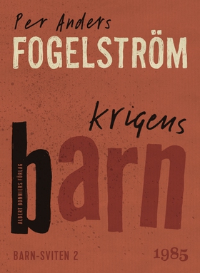 Krigens barn (e-bok) av Per Anders Fogelström, 