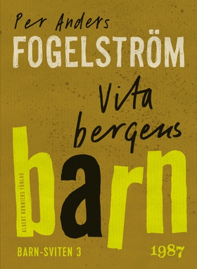 Vita bergens barn (e-bok) av Per Anders Fogelst