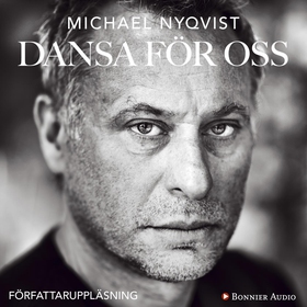 Dansa för oss (ljudbok) av Michael Nyqvist
