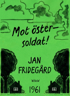 Mot öster - soldat! (e-bok) av Jan Fridegård