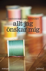 Allt jag önskar mig (e-bok) av Grégoire Delacou