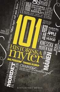 101 historiska myter (e-bok) av Åke Persson, Th
