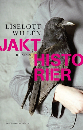 Jakthistorier (e-bok) av Liselott Willén