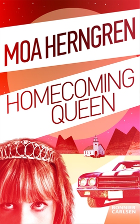 Homecoming Queen (e-bok) av Moa Herngren