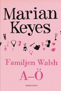 Familjen Walsh A-Ö (e-bok) av Marian Keyes