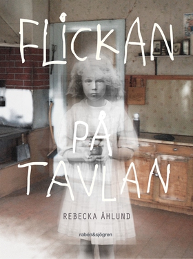 Flickan på tavlan (e-bok) av Rebecka Åhlund