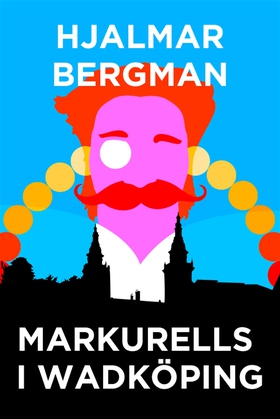 Markurells i Wadköping (Telegram klassiker) (e-