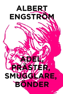 Adel, präster, smugglare, bönder (Telegram klas