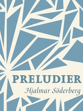 Preludier (e-bok) av Hjalmar Söderberg