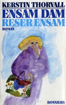 Ensam dam reser ensam (e-bok) av Kerstin Thorva