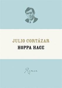 Hoppa hage (e-bok) av Julio Cortázar