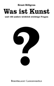 Was ist Kunst und 100 andere wirklich wichtige