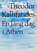 En lång dag i Athen: [berättelse]