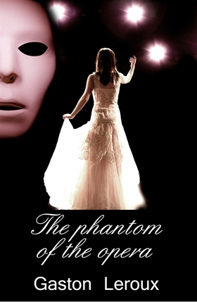The phantom of the opera (e-bok) av Gaston Lero