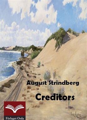 Creditors (e-bok) av August Strindberg