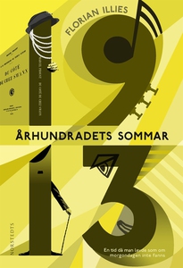 Århundradets sommar - 1913 (e-bok) av Florian I