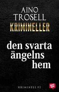 Den svarta ängels hem (e-bok) av Aino Trosell