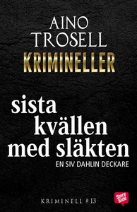 Sista kvällen med släkten (e-bok) av Aino Trose