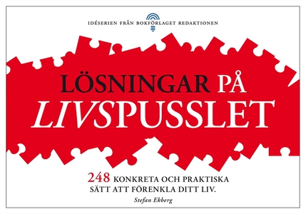 Lösningar på livspusslet - 248 praktiska och ko