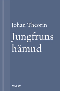 Jungfruns hämnd : En novell ur På stort alvar (