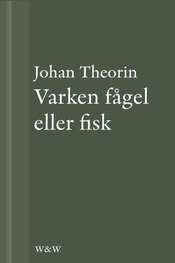 Varken fågel eller fisk: En novell ur På stort alvar