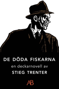 De döda fiskarna : En novell ur De döda fiskarn