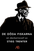 De döda fiskarna: En novell ur De döda fiskarna