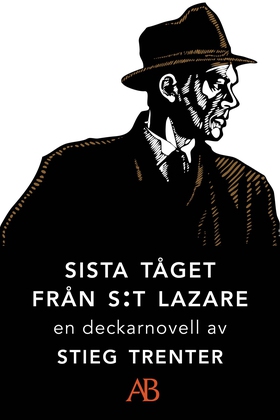 Sista tåget från S:t Lazare: En novell ur De dö