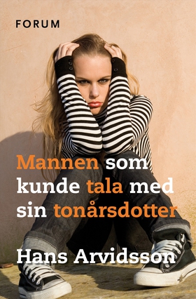 Mannen som kunde tala med sin tonårsdotter : ha