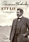 Verner von Heidenstam : ett liv : Ett liv