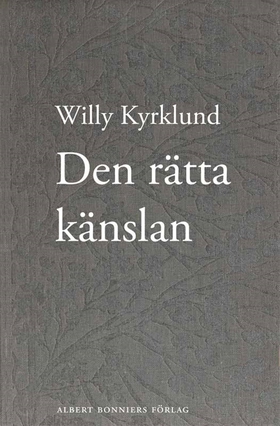 Den rätta känslan (e-bok) av Willy Kyrklund