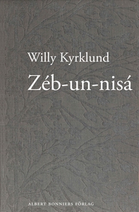 Zéb-un-nisá : en anekdot (e-bok) av Willy Kyrkl