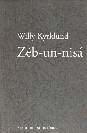 Zéb-un-nisá: en anekdot (e-bok) av Willy Kyrklu