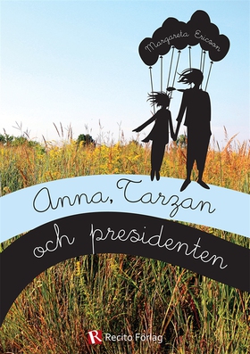 Anna, Tarzan och presidenten (e-bok) av Margare