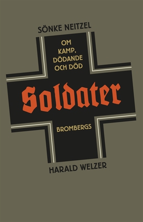 Soldater : Om kamp, dödande och död (e-bok) av