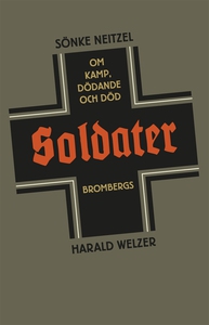 Soldater : Om kamp, dödande och död (e-bok) av