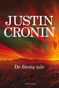 De första tolv (e-bok) av Justin Cronin
