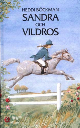 Sandra och Vildros (e-bok) av Heddi Böckman