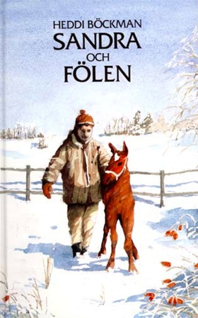 Sandra och fölen (e-bok) av Heddi Böckman