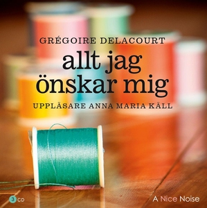 Allt jag önskar mig (ljudbok) av Grégoire Delac