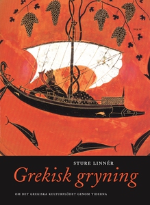 Grekisk gryning : Om det hellenska kulturflödet