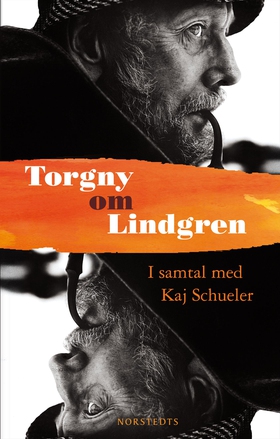 Torgny om Lindgren : samtal med Kaj Schueler (e