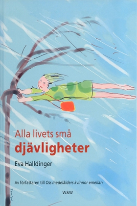Alla livets små djävligheter (e-bok) av Eva Hal