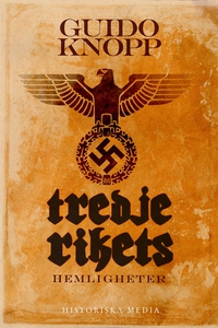 Tredje rikets hemligheter (e-bok) av Guido Knop