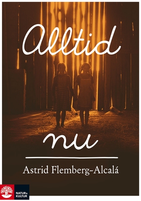 Alltid nu (e-bok) av Astrid Flemberg-Alcalá