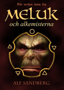 Meluk och alkemisterna (e-bok) av Alf Sandberg