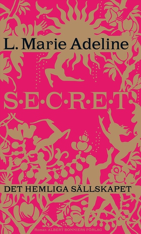 Secret : det hemliga sällskapet (e-bok) av L. M