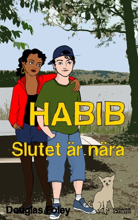 Habib. Slutet är nära (e-bok) av Douglas Foley